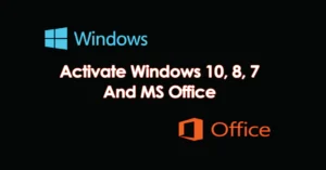 How to activate Microsoft Office & Windows permanently.